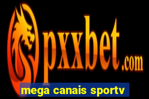 mega canais sportv